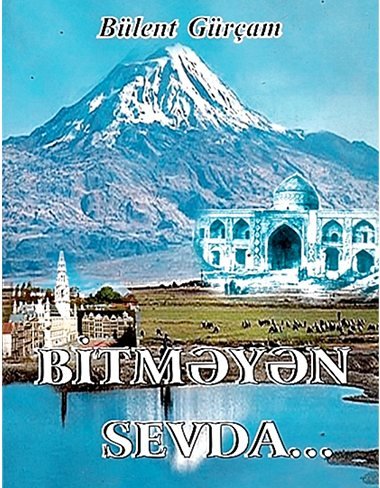 Bitməyən Sevda…